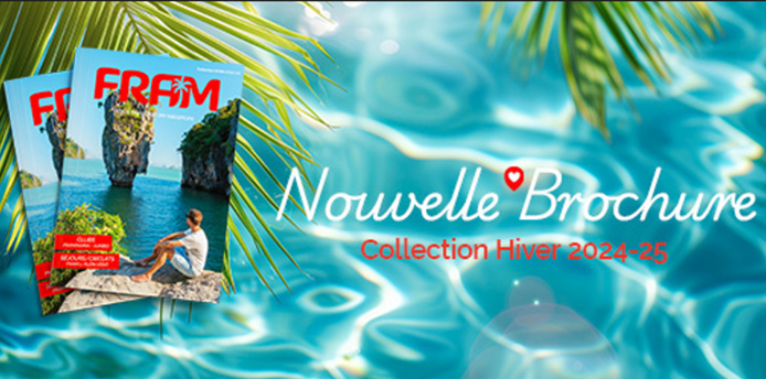 FRAM dévoile sa nouvelle brochure hiver 2024-2025 - Photo : ©FRAM FRAM dévoile sa nouvelle brochure hiver 2024-2025 - Photo : ©FRAM