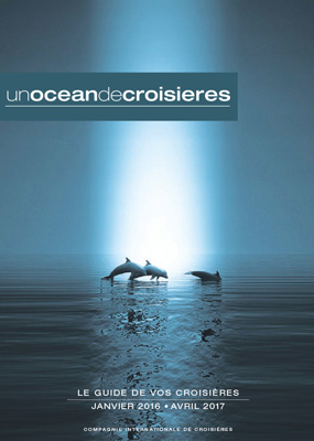 Couverture de la brochure 2016/2017 de "Un Océan de Croisières" - DR : Un Océan de Croisières Couverture de la brochure 2016/2017 de "Un Océan de Croisières" - DR : Un Océan de Croisières