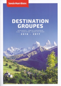 Savoie Mont Blanc Tourisme optimise la relation entre clients groupes et prestataires du territoire Savoie Mont Blanc Tourisme optimise la relation entre clients groupes et prestataires du territoire