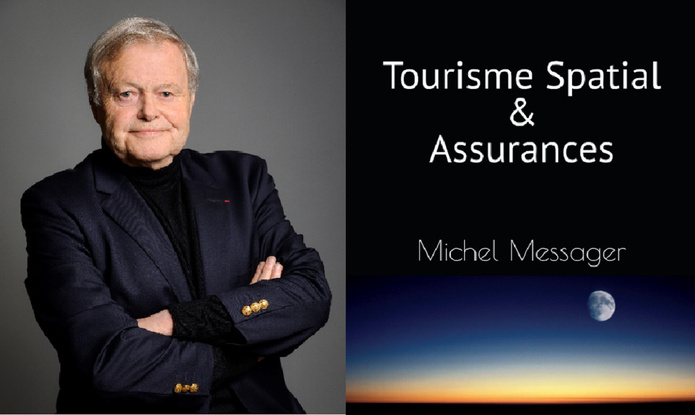 “Tourisme Spatial et Assurances” - Photo : ©Michel Messager “Tourisme Spatial et Assurances” - Photo : ©Michel Messager