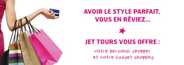 "Personal shopper" : Jet tours lance un challenge de ventes sur la production Été 2016 "Personal shopper" : Jet tours lance un challenge de ventes sur la production Été 2016