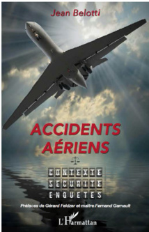 "Accidents aériens, contexte, sécurité, enquêtes"