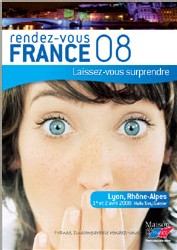 ''Rendez-vous France'' ouvre ses portes à Lyon le 1er avril 2008