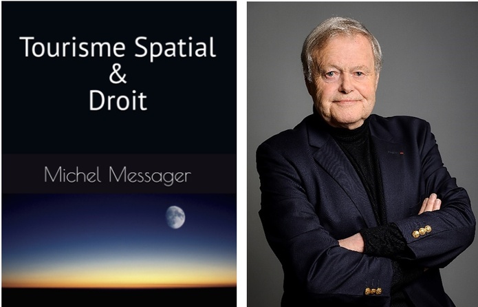 Nouveau livre de Michel Messager : "Tourisme Spatial & Droit" en vente sur Amazon - Photo MM