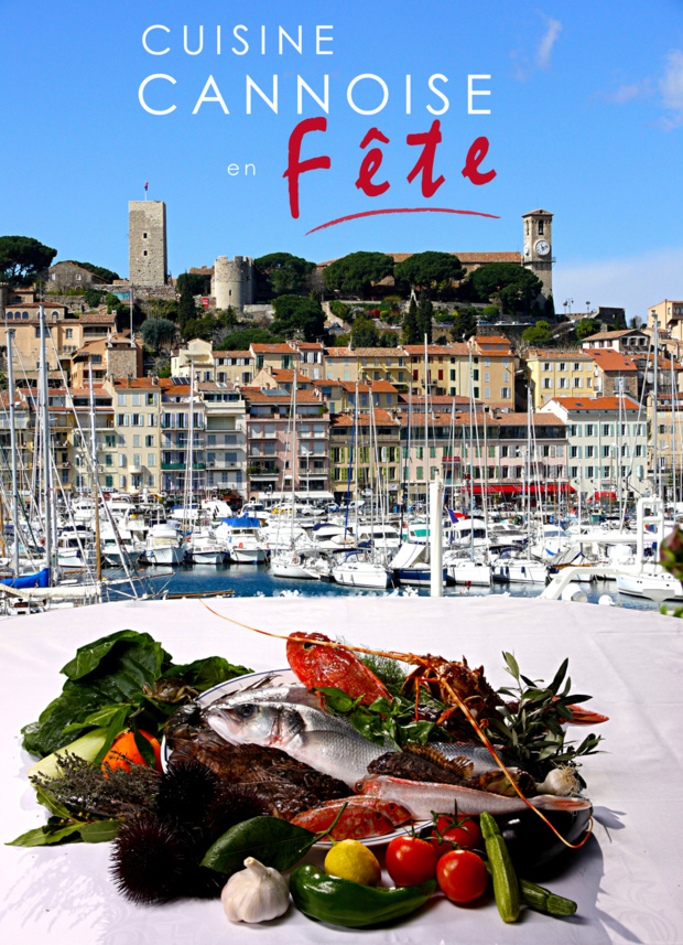Cuisine Cannoise en Fête (Côte d'Azur) : une première édition réussie