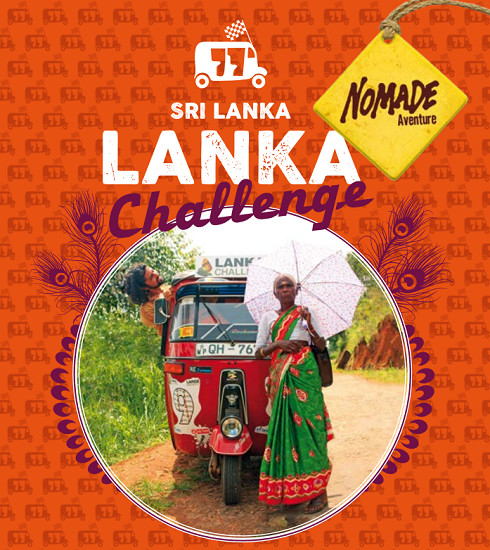 Lanka Challenge : Nomade Aventure partenaire du rallye en tuk tuk à Ceylan ! Lanka Challenge : Nomade Aventure partenaire du rallye en tuk tuk à Ceylan !