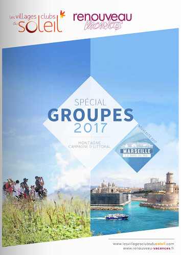 La nouvelle brochure pour les groupes Villages Clubs du Soleil et Renouveau Vacances - DR