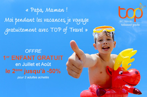 Top of Travel offre les vacances aux enfants jusqu'au 16 juin 2016 - DR : Top of Travel Top of Travel offre les vacances aux enfants jusqu'au 16 juin 2016 - DR : Top of Travel