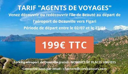 Corsicatours : offre spéciale agents de voyages Deauville - Figari Corsicatours : offre spéciale agents de voyages Deauville - Figari