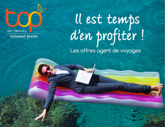 Offres spéciales TOP of travel agents de voyages - DR Offres spéciales TOP of travel agents de voyages - DR