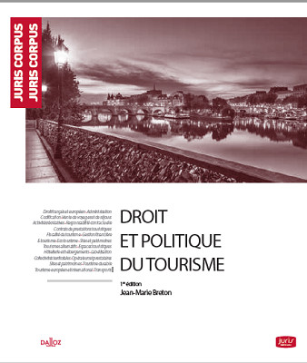 La couverture du livre "Droit et politique du tourisme" - DR