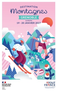 Destination Montagnes les 19 et 20 janvier 2027 à Grenoble - Image Atout France Destination Montagnes les 19 et 20 janvier 2027 à Grenoble - Image Atout France