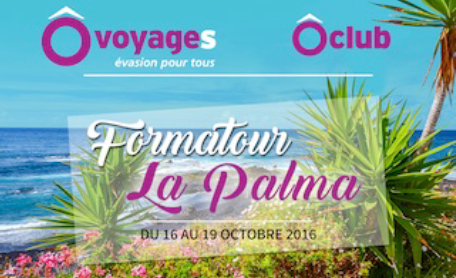Canaries : Formatour Ôvoyages à La Palma du 16 au 19 octobre 2016
