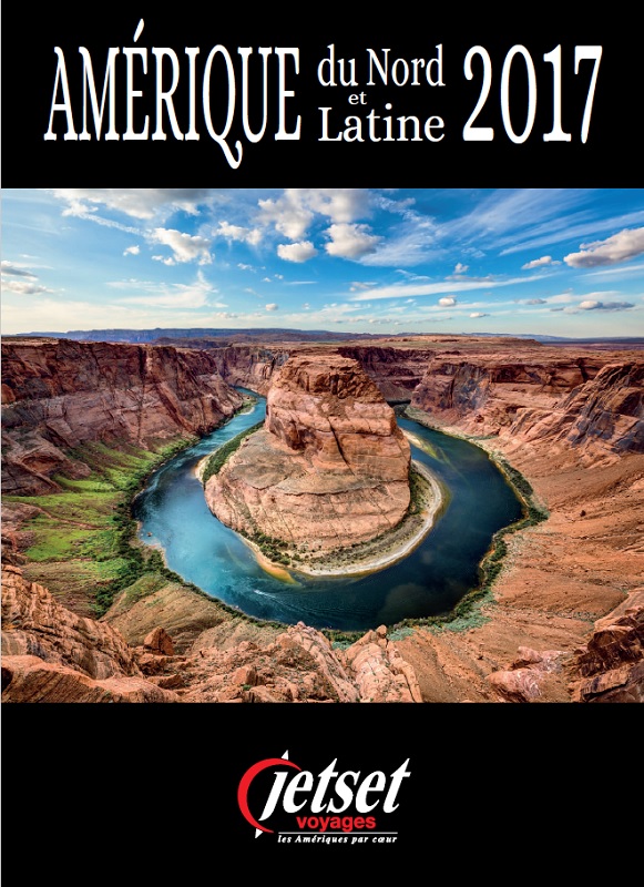La brochure Amériques 2017 - DR : Jetset Voyages