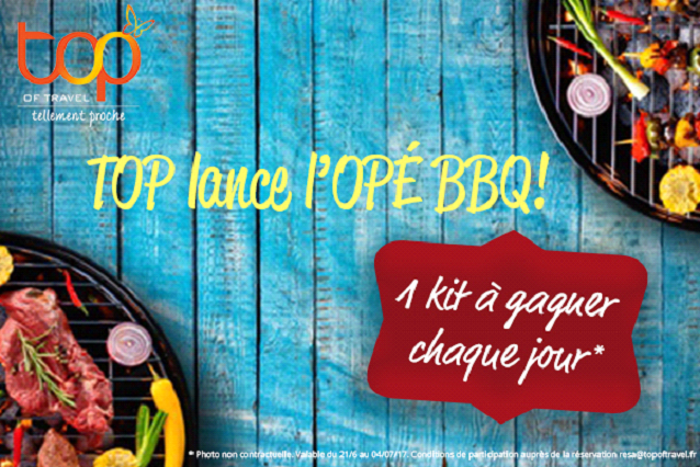 Top of travel fait gagner des kits barbecue aux agences de voyages qui vendent ses produits jusqu'au 4 juillet 2017 - DR : Top of travel