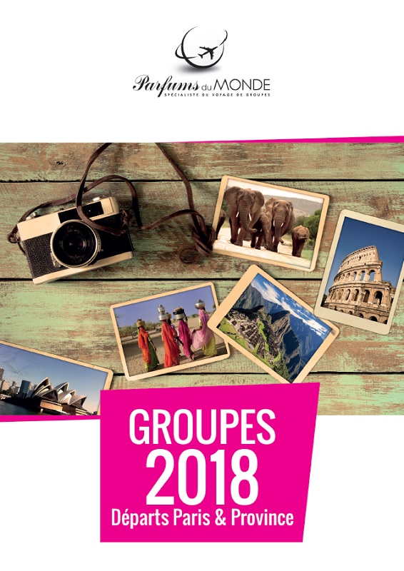 Couverture de la brochure Groupes 2018 - DR : Parfums du Monde