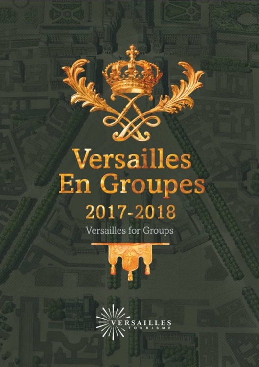 Versailles : l'Office du tourisme édite sa brochure Groupes 2017-2018