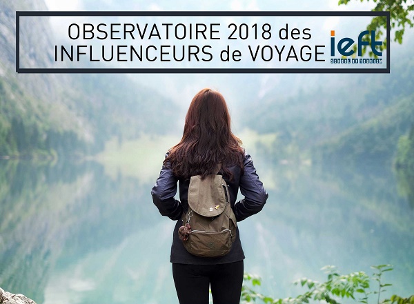 Le classement 2018 des influenceurs de voyage selon IEFT - Crédit photo : IEFT