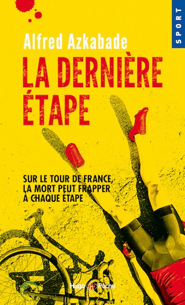 Alfred Azkabade s'est vu décerner le Prix Littéraire des Campings - Homair Vacances pour "La Dernière Étape" (éditions Hugo Sport) - Crédit photo : Hugo Sport Alfred Azkabade s'est vu décerner le Prix Littéraire des Campings - Homair Vacances pour "La Dernière Étape" (éditions Hugo Sport) - Crédit photo : Hugo Sport
