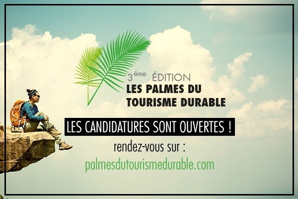 Pour tous les acteurs du tourisme candidats aux Palmes du Tourisme Durable, merci de déposer les dossiers sur le site jusqu’au 30 novembre 2019. - DR