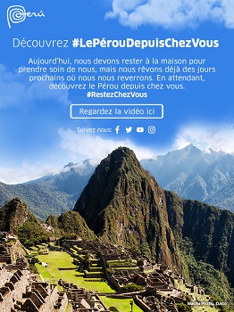 Campagne digitale : le Pérou garde le lien avec ses visiteurs