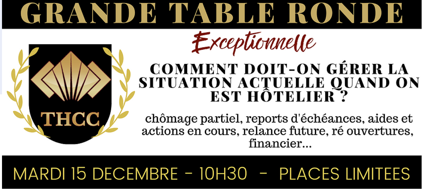 Table Ronde : "Comment doit-on gérer la situation actuelle quand on est hôtelier ?"