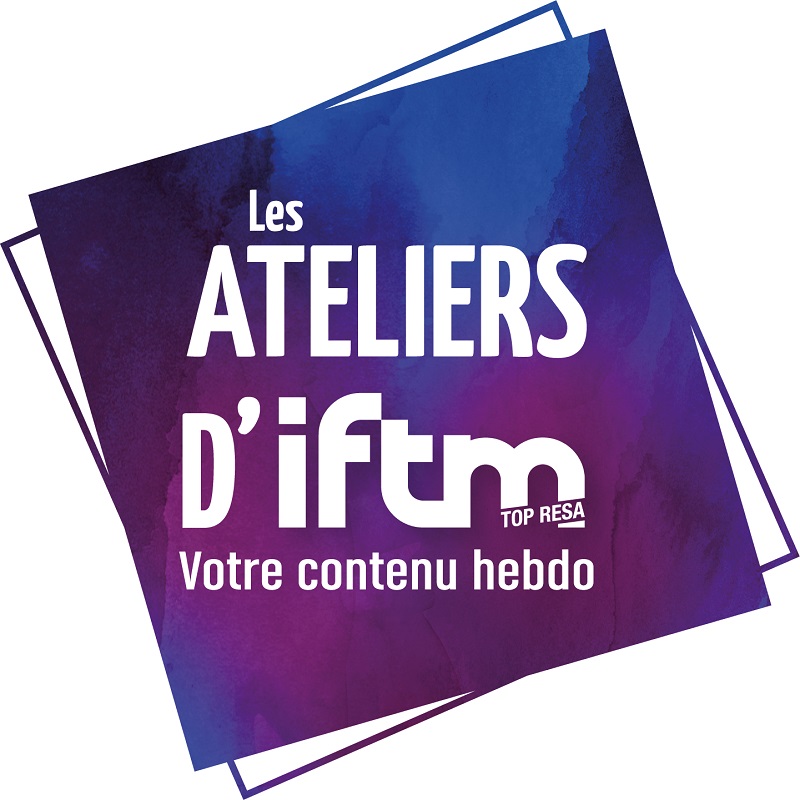 Ateliers IFTM : demandez le programme