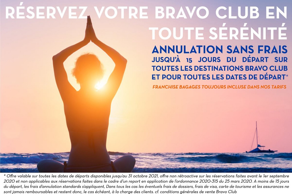 L'offre "Réservez en toute sérénité" lancée par Bravo Club