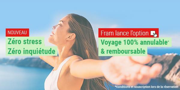 FRAM propose une option "Voyage 100% annulable & remboursable"