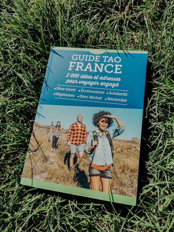 Viatao édite le Guide Tao France, pour voyager de façon écoresponsable Viatao édite le Guide Tao France, pour voyager de façon écoresponsable