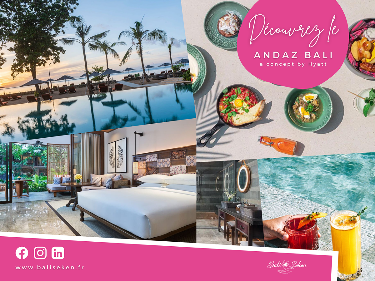 Focus sur notre partenaire hôtelier : l’Andaz Bali