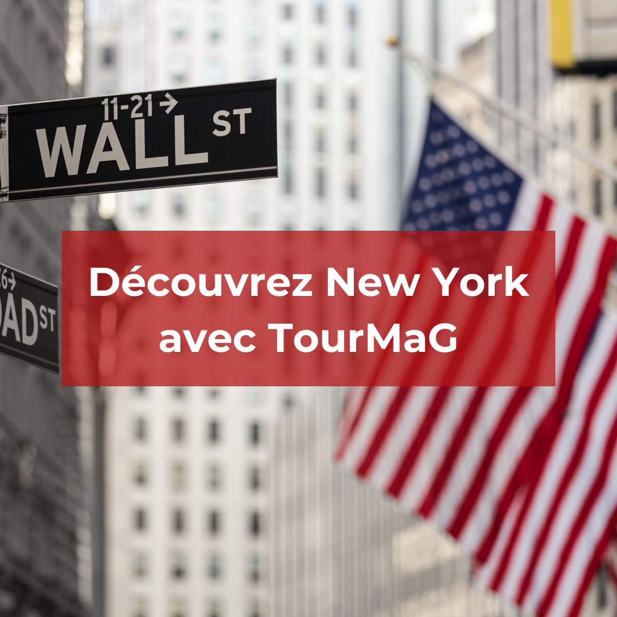 Découvrez New York avec TourMaG