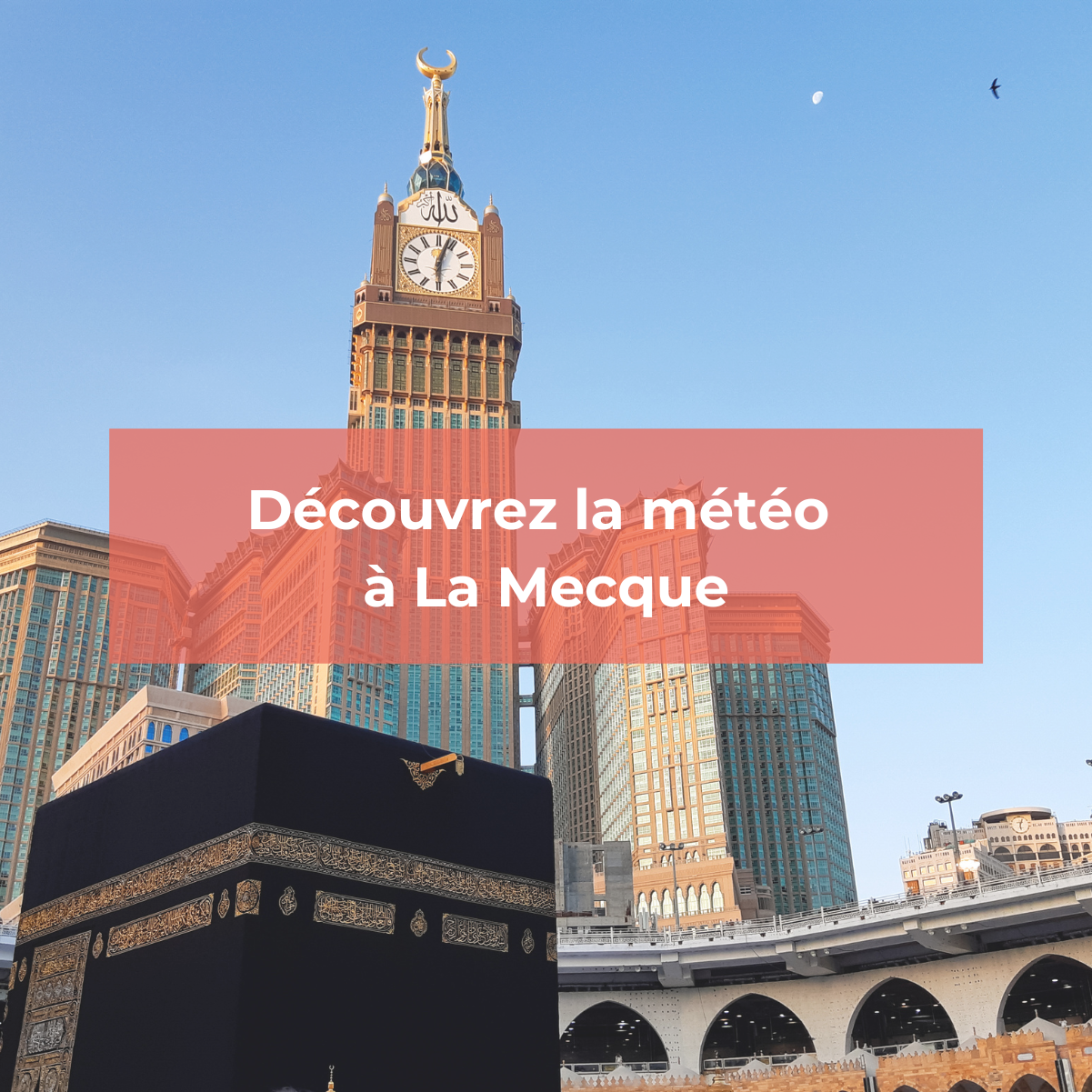 Découvrez la météo de La Mecque mois par mois