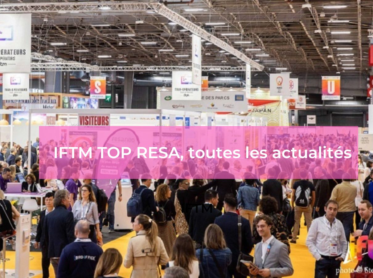 IFTM Top Resa, les dernières actualités - Photo Stéphane Laure