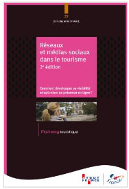 Atout France publie un ouvrage "Réseaux et médias sociaux dans le tourisme"