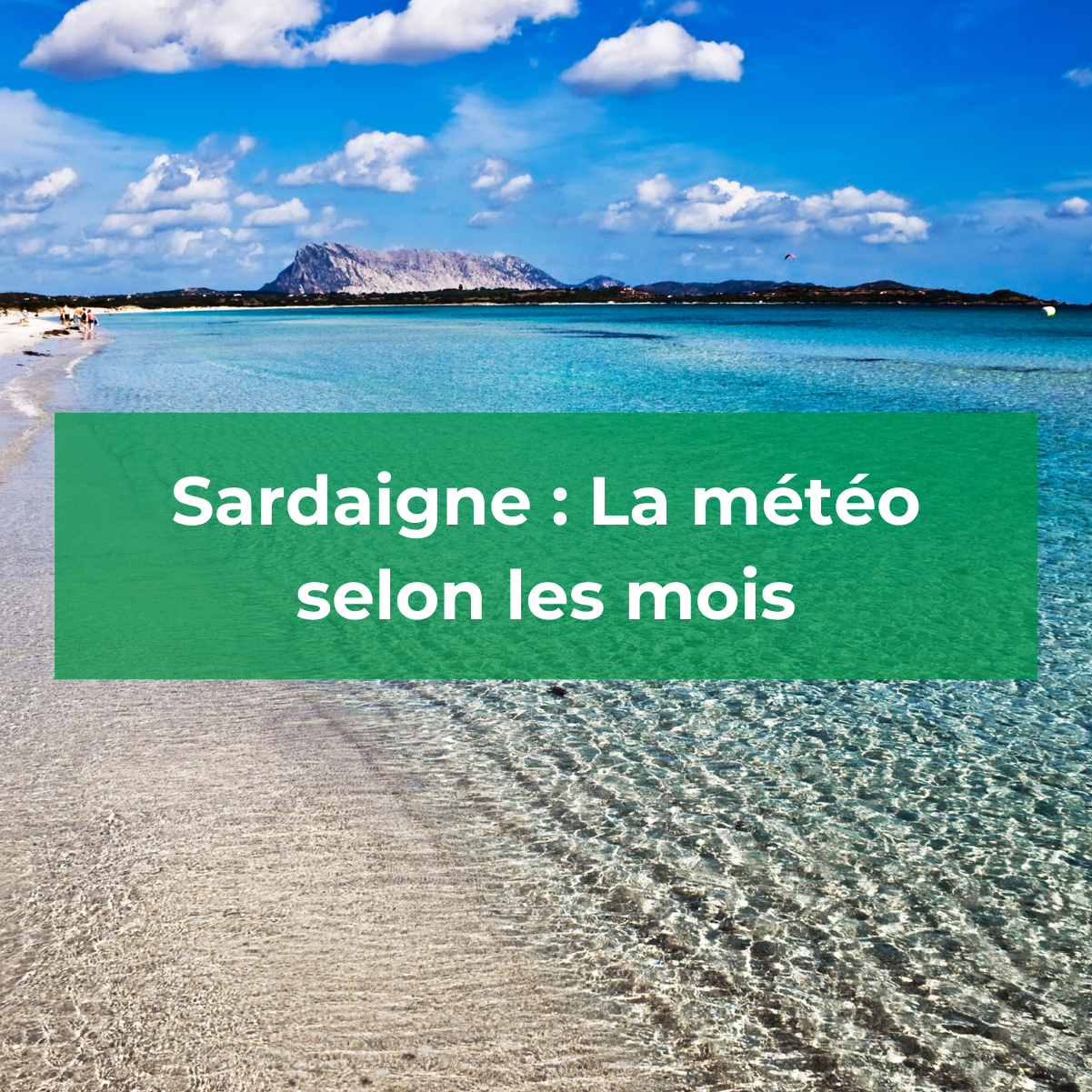 Sardaigne : La météo selon les mois