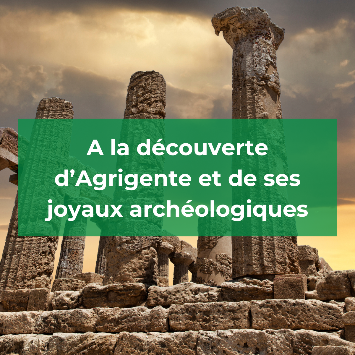 A la découverte d’Agrigente et de ses joyaux archéologiques
