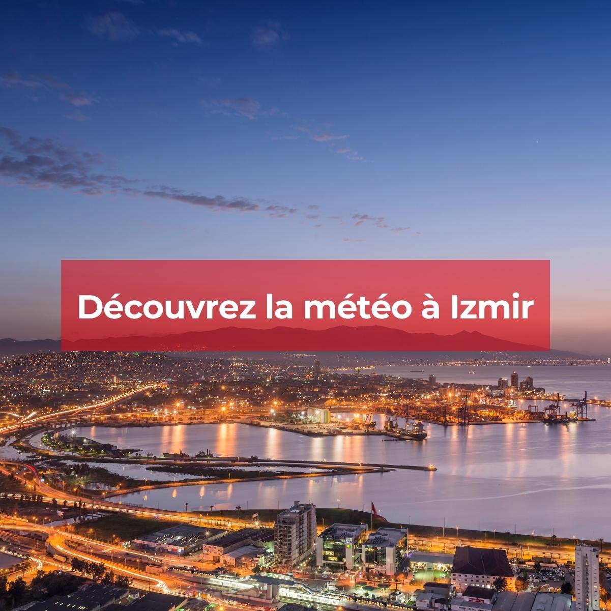 Avant de programmer votre séjour à Izmir, vous devez connaître la météo de cette ville.