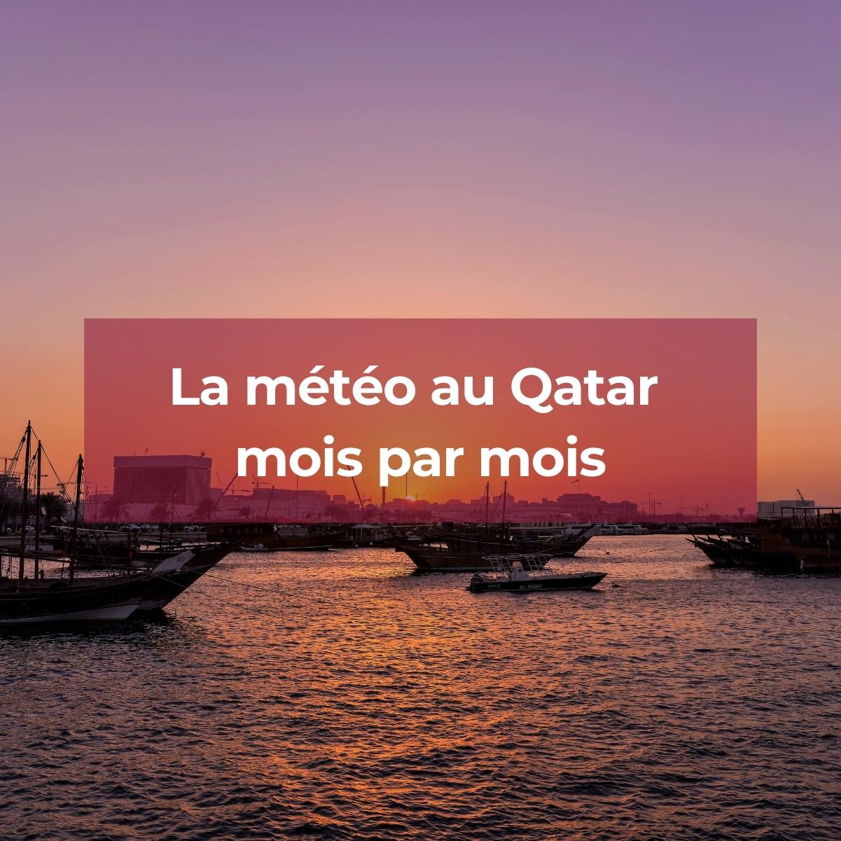 La météo au Qatar mois par mois