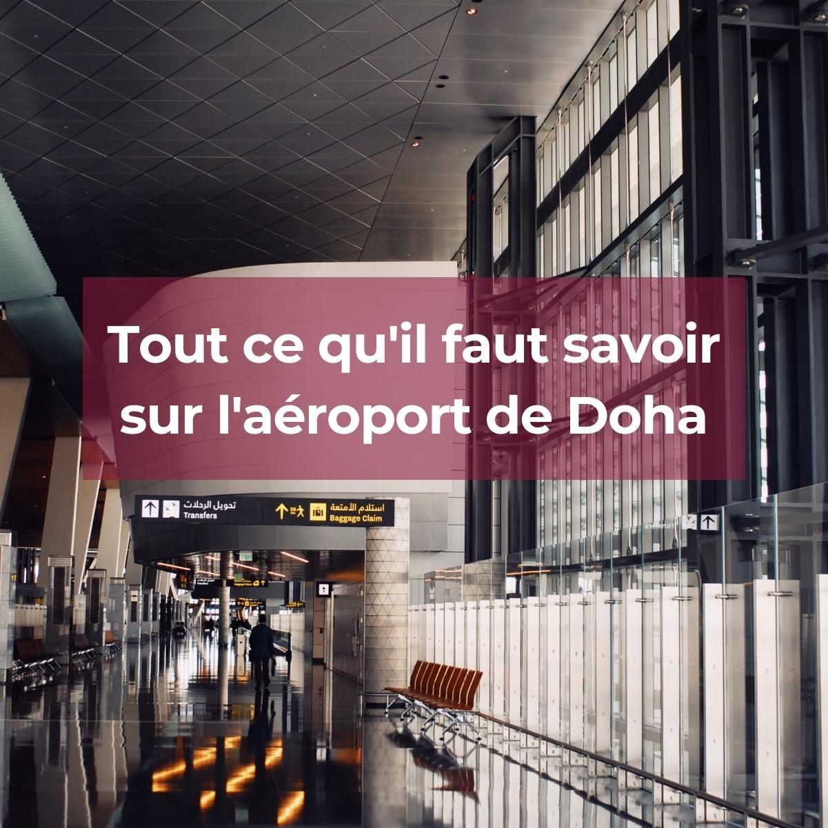 Tout ce qu'il faut savoir sur l'aéroport Doha