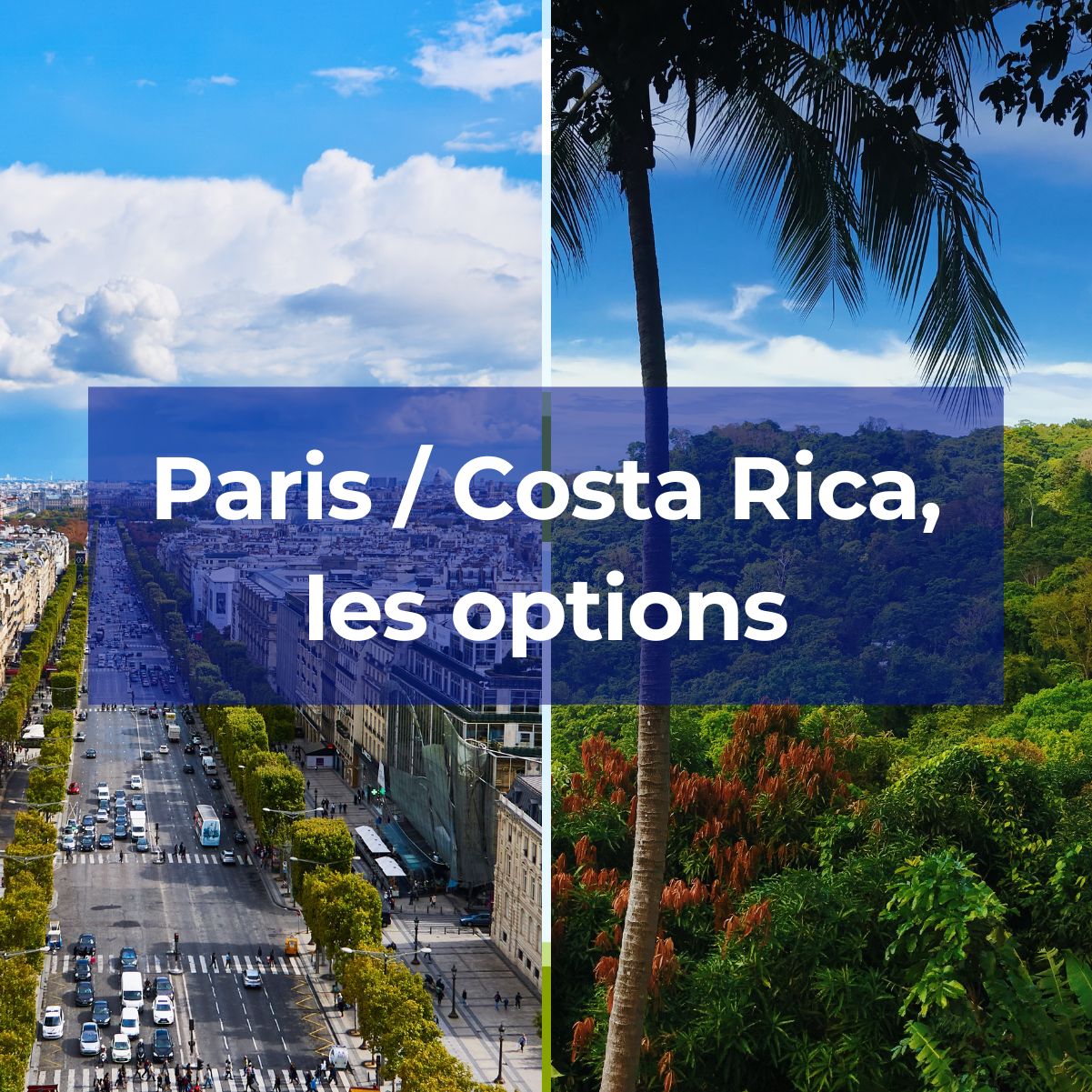 Comment se rendre de Paris au Costa Rica ?