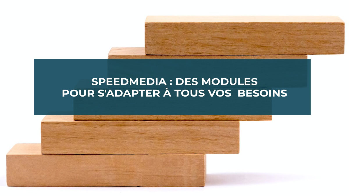 SpeedMedia, des outils simples, efficaces et rapides tout spécialement conçus pour le Tourisme