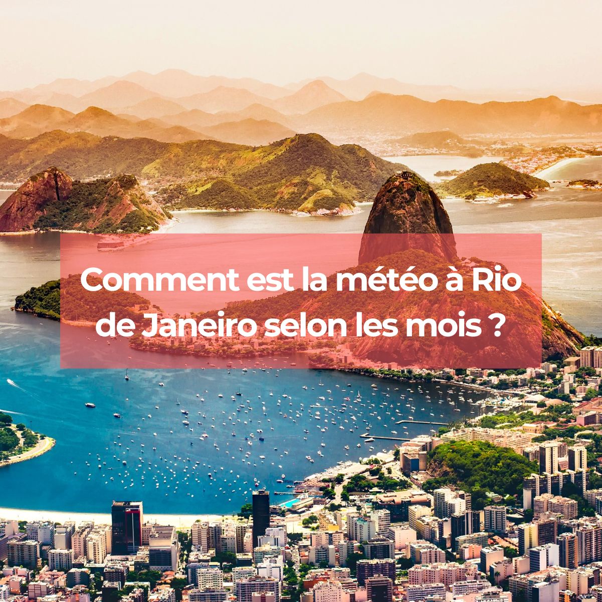 Comment est la météo à Rio de Janeiro selon les mois ?