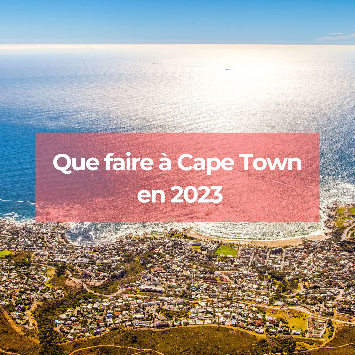 Que faire à Cape Town en 2023 ? Que faire à Cape Town en 2023 ?