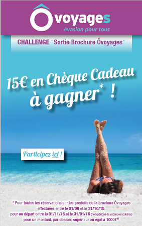 Le challenge de ventes d'Ôvoyages se déroule jusqu'au 31 octobre 2015 - DR : Ôvoyages Le challenge de ventes d'Ôvoyages se déroule jusqu'au 31 octobre 2015 - DR : Ôvoyages