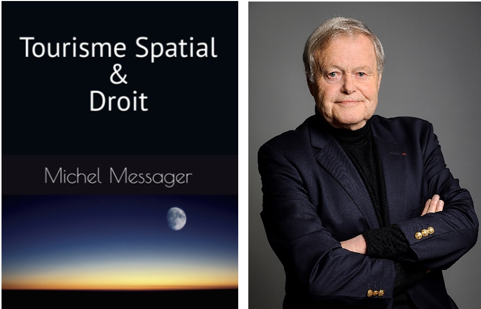 Nouveau livre de Michel Messager : "Tourisme Spatial & Droit" en vente sur Amazon - Photo MM