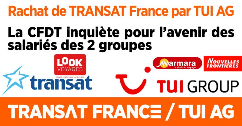 TUI A.G./Transat France : "tout laisse à penser que les salariés pâtiront de ce rachat"
