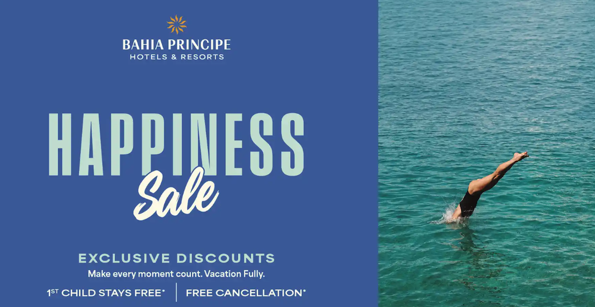 Bahia Principe Hotels & Resorts relance sa Happiness Sale - Photo : Bahia Principe Hotels & Resorts
