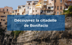 Découvrez la citadelle de Bonifacio