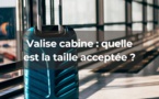 Quelle est la taille d'une valise cabine acceptée ?